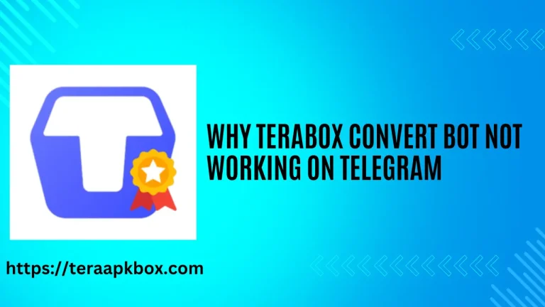 Why Terabox Convert Bot not Working on Telegram